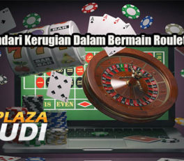 Taktik Hindari Kerugian Dalam Bermain Roulette Online