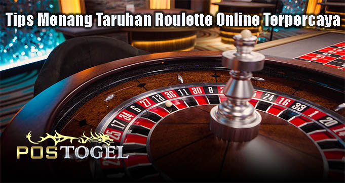 Tips Menang Taruhan Roulette Online Terpercaya
